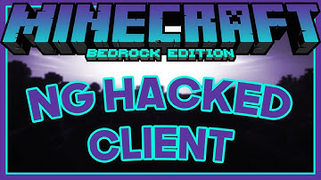 Minecraft Windows 10 Hacks - NG Client 1.17.11 - Minecraft Bedrock Hacked Client