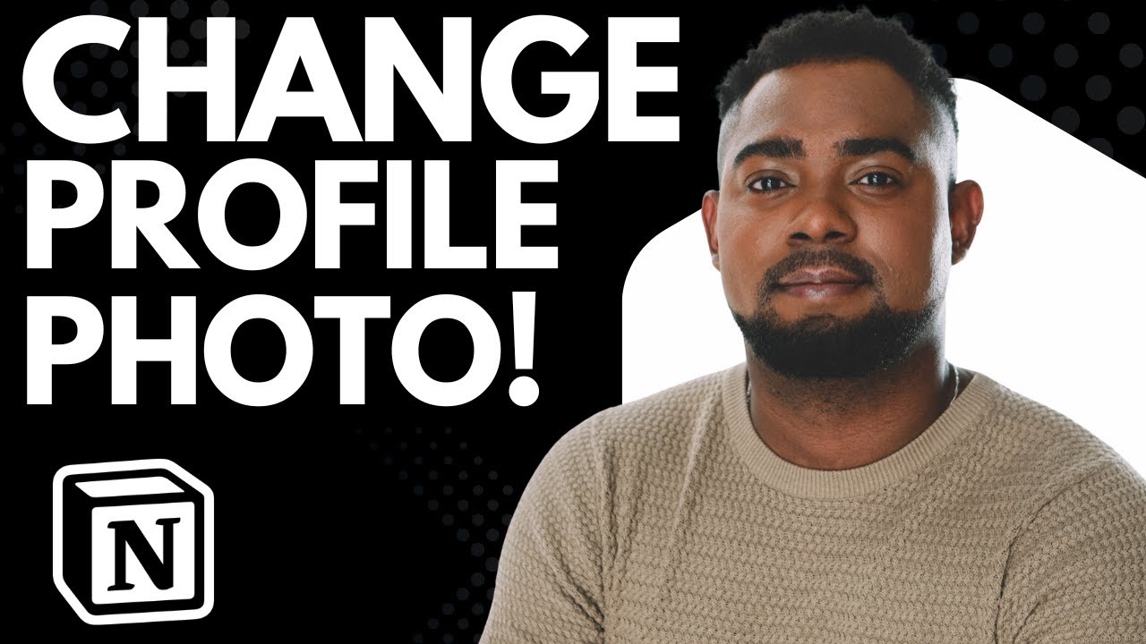 How to Change Your Account Photo on Notion (Step-by-Step Profile Tutorial)