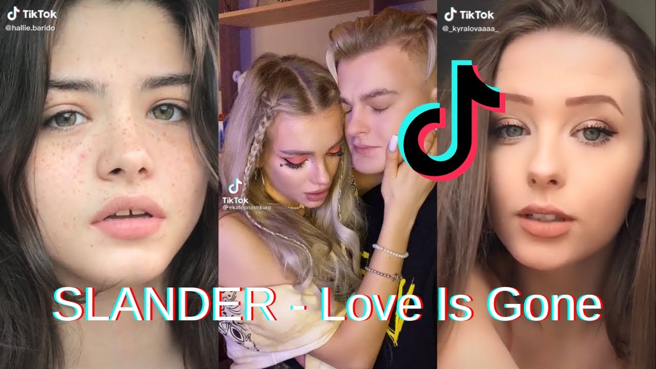 SLANDER - Love Is Gone TikTok Compilation