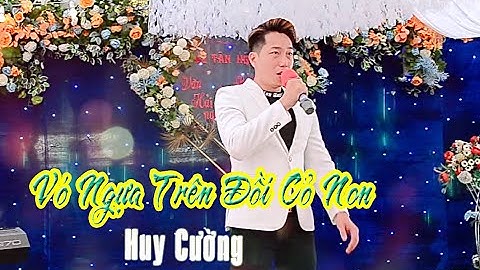 Vó Ngựa Trên Đồi Cỏ Non - Huy Cường Official Nhạc Cưới Huy Cận