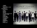 슈퍼주니어 (SUPER JUNIOR) - Upbeat (non-title) Tracks Compilation [66 songs\3.7 hrs]