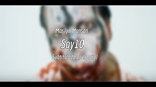 Marilyn Manson - Say10 - Sub. Español