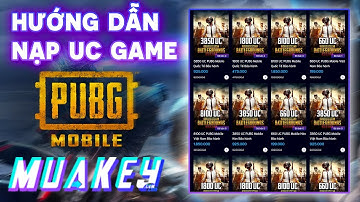 (Game Mobile) Hướng dẫn nạp Uc PUBG Mobile bằng thẻ điện thoại tất cả phiên bản Việt, Hàn, Quốc Tế