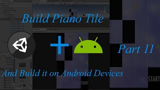 Unity tutorials :Design, develop and  build Piano tile Replica Game in 1 hour (Part 11) screenshot 5