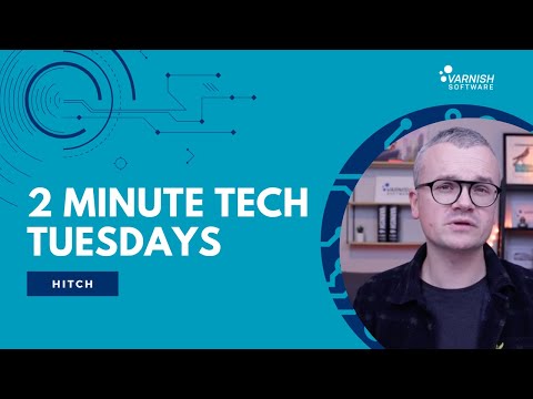 Two-Minute Tech Tuesdays - Hitch