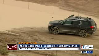 Police searching for carjacking,robbery suspect