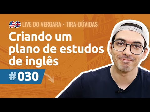 Live do Vergara #030 - Criando um plano de estudos de inglês