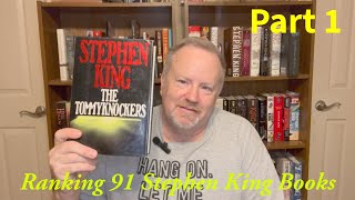 Ranking 91 Stephen King books (Part 1 of 2)