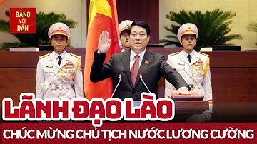 Tổng Bí thư, Chủ tịch nước Lào gửi thư chúc mừng Chủ tịch nước Lương Cường | Đảng với Dân