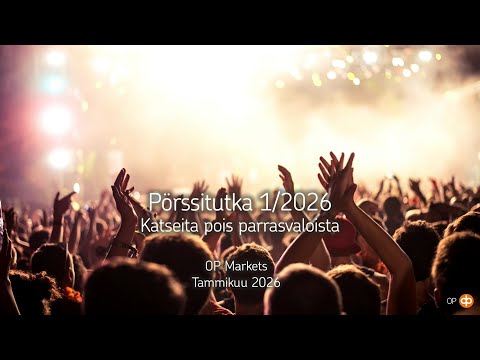 Pörssitutka-webinaari 20.1.2026: Miltä pörssivuosi 2026 näyttää?