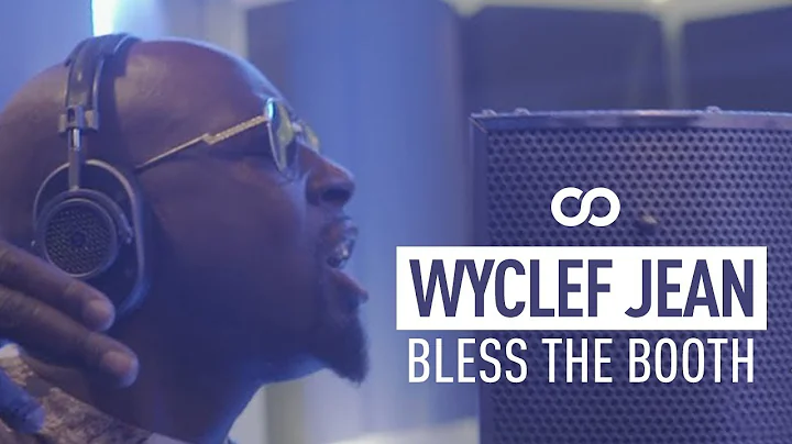 Wyclef Jean - Bless The Booth Freestyle