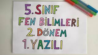 5 Fen 2. Dönem 1. Yazılı (Yeni, puanlı)