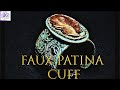 Easy Patina Effect on Polymer Clay - Cuff Bracelet - Jewelry Making Tutorial