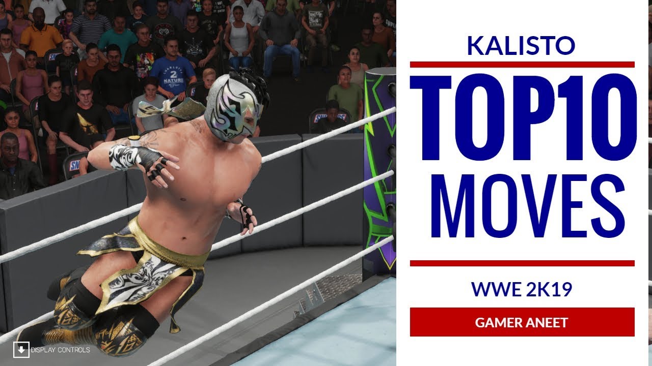 WWE 2K19 KALISTO TOP 10 MOVES YouTube