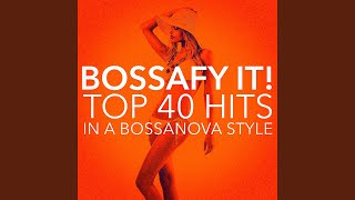 Elastic Heart (Bossa Style) - Brazilian Bossa Nova