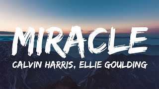 Calvin Harris, Ellie Goulding - Miracle (Lyrics) | Ava Max, Chris Brown,...