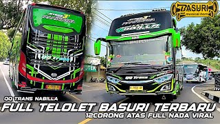 Download lagu FULL TELOLET BASURI || ARTIS BUS QQ TRANS NABILLA 12 CORONG ATAS FULL NADA VIRAL