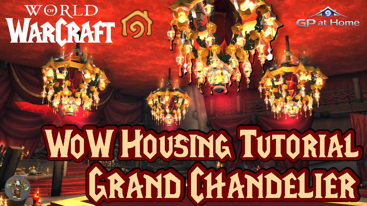 Ornate WoW Housing Chandelier Tutorial | Lavish Style Decor