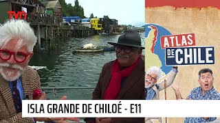 Atlas de Chile - T1E11 | Chiloé (Parte 3)