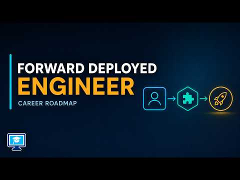 Forward Deployed Engineer Career Roadmap: Skills, Projects & U.S. Job Guide thumbnail