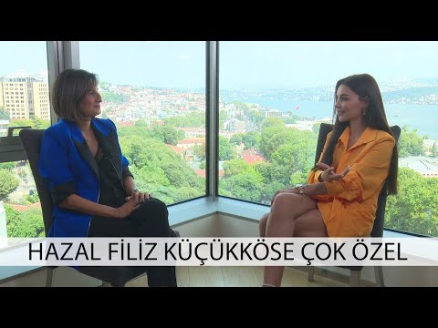 Hazal Filiz Küçükköse ile Çok Özel