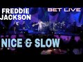 Freddie Jackson Nice & Slow 🎼🎶🎤