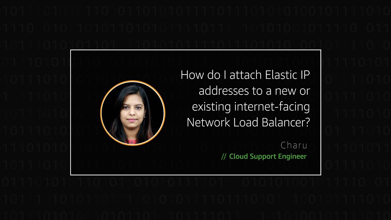 How Do I Attach Elastic Ip Addresses To A New Or Existing Internet-Facing Network Load Balancer?