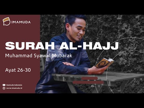 imam-suara-merdu!-surat-al-hajj-ayat-26-30-muhammad-syawal-mubarak---imamuda-indonesia