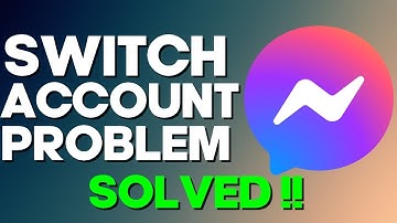 How to Fix Facebook Messenger Switch Account Problem on Any Android Phone 2022