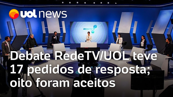 Debate RedeTV/UOL teve 17 pedidos de resposta; oito foram aceitos