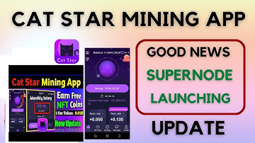 Catstar Mining Latest Update || What is supernode in Catstar mining app ||