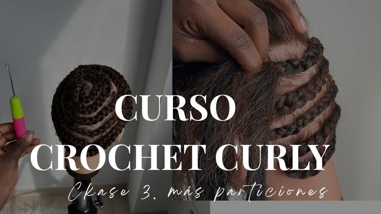 Aprende Partición Caracol y Mixta + Cómo Empezar a Añadir Extensiones | Clase 3 Crochet Curly
