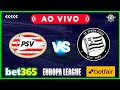 PSV X STURM GRAZ - AO VIVO - EUROPA LEAGUE 2021 / ACOMPANHAMENTO + DICAS DE APOSTAS