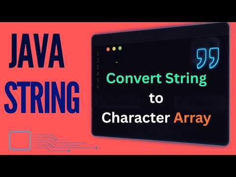 Convert String to Character Array in Java | Theory + Code | Interview & Semester Exam