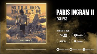 Paris Ingram II - Eclipse (Prod. By ND Beats)
