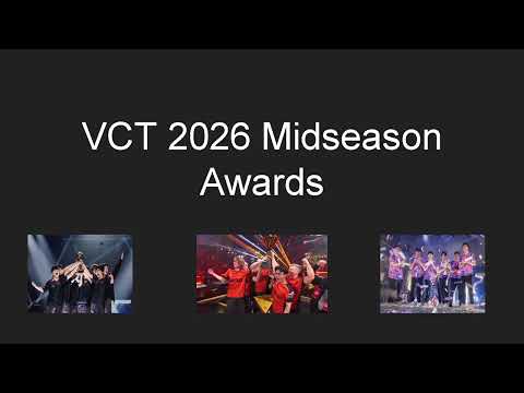 VCT 2026 Midseason Awards