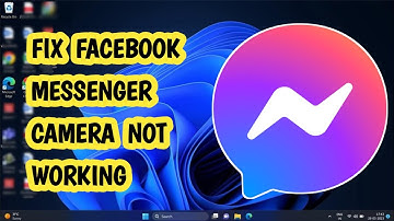 Fix Facebook Messenger Camera Not Working in Windows 10/11 (EASY)