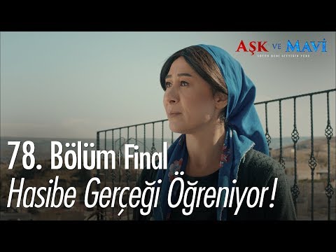 Hasibe gerçeği öğreniyor! - Aşk ve Mavi 78. Bölüm