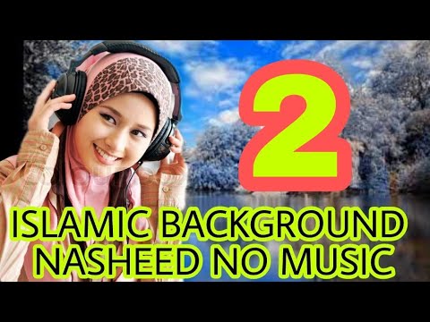 islamic-background-heart-touching-nasheed-volume-2-|no-music|-2018
