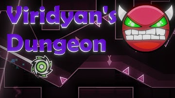 Viridyans Dungeon | Hard Demon (by Sting871) 100%