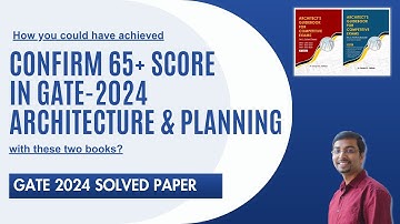 GATE 2024-Architecture & Planning Question Paper I Complete Solution & Explanation I Part A, B1 & B2