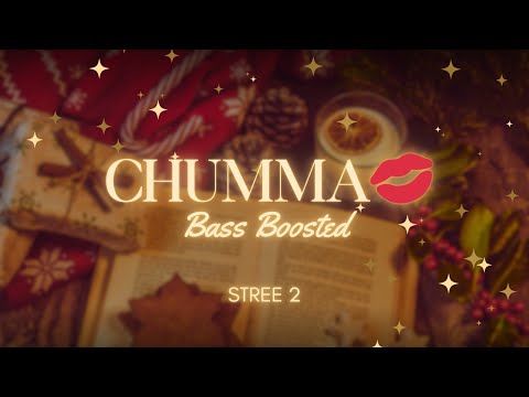 CHUMMA 💋 - Bass Boosted | Vicky Vidya Ka Woh Wala Video | Rajkummar R, Triptii D, Pawan Singh