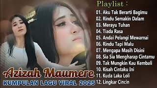 Kumpulan Lagu Hits Dan Viral Azizah Maumere 2025 - Lagu Pop Terpopuler Bikin Hati Adem 