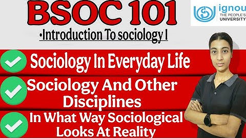 BSOC 101| Unit 1- Thinking Sociologically | Ignou classes by Nisha| IGNOU