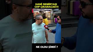 Hani Demirtaşı Chp Çıkaracaktı Ne Oldu Şimdi