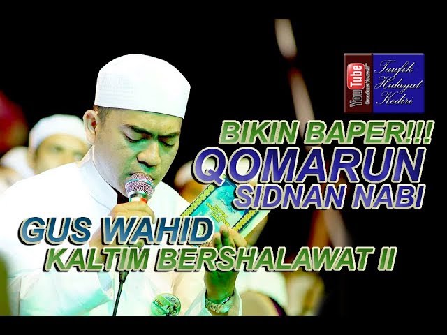 (Bikin Baper!!!) Qomarun - Gus Wahid feat. Ahbaabul Musthofa | Lirik | (Pra Habib Syech) class=