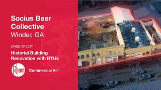 Socius Beer Collective Commercial Air Case Study: Historical Building Renovation with RTUs