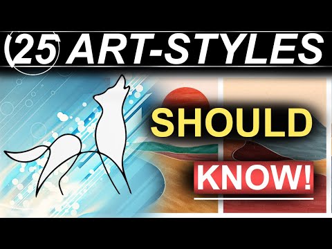 25 Art-Styles EVERYONE should Know-!!