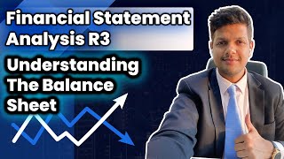 Financial Statement Analysis R3 - Understanding The Balance Sheet