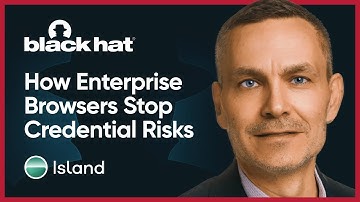 How the Enterprise Browser Neutralizes the Risks of Compromised Credentials - Michael Leland